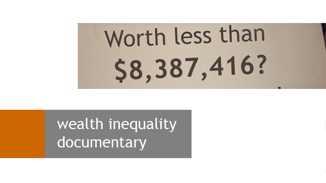 Wealth Inequality Documentary
